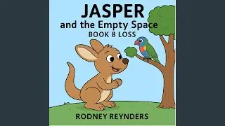 Jasper and the Empty Space - Book 8 Loss