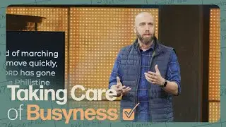 Message | Taking Care of Busyness | The Fear of Losing Control | 4