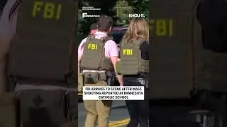 FBI responds to mass shooting scene at Minneapolis Catholic school