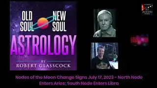 Nodes of the Moon Change Signs July 17, 2023 - North Node Enters Aries; South Node Enters Libra