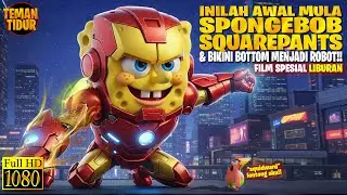 WADUH‼️ SPONGEBOB & WARGA BIKINI BOTTOM MENJADI ROBOT‼️ - ALUR CERITA SPONGEBOB