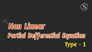 Lec - 11 : Type 1 (Non linear PDE) | Partial Differential Equation | Mathematics 3