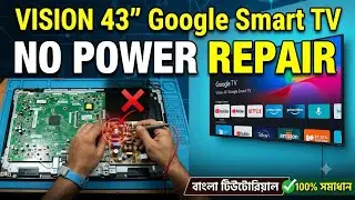 Google Smart TV No Power ❌ | শুধু একটি ক্যাপাসিটরের জন্য ফিউজ পুড়ে গেল!