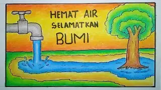 Cara menggambar poster hemat air,poster hemat energi