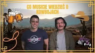 Kowbojskie życie kiedyś i teraz - co robili kowboje? Praca i rozrywka na Dzikim Zachodzie