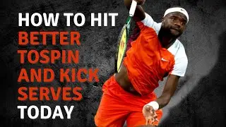 Understand and employ Topspin and Kick Serves