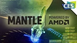 How AMD's Mantle Tech Makes Games Better