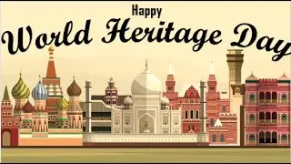 World Heritage Day 2022|World Heritage Day Quotes |Heritage Day Quotes |Heritage Day 2022 Theme