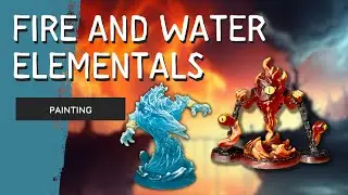 Miniature Painting Tutorial: Fire and Water Elementals in Transparent resin