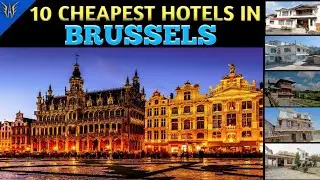 Brussels Hotels | 10 Cheapest hotels in  Brussels | Hotels near Brussels International Airport