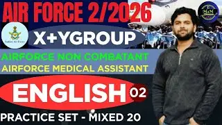 Air Force X & Y Group English Practice Set 02 | Non-Combatant & Medical Assistant | 2/2026