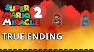 [SMBX2] Super Mario Miracle 2 | How to get TRUE ENDING / Secret Final Boss