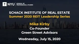Mike Kirby, Co-Founder, Green Street Advisors: Summer 2020 REIT Leadership Series