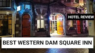 Best Western Dam Square Inn: Hotel Review 2024