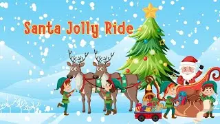 🎄 Santa&rsquo;s Jolly Ride - Fun Christmas Song for Kids 🎅 | Holiday Sing-Along 🎶