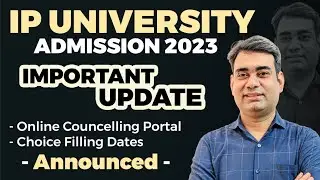 IP University | Online Counselling Portal & Choice filling Dates Announced | IPU Admission 2023