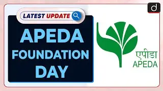 APEDA Foundation Day: Latest update | Drishti IAS English