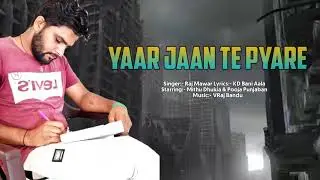 Yaar jaan te pyare song!! KD Bani aala!! Rajmaver!! Thanks for support