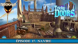 TRICKY DOORS Episode 17 Navire - Full Walkthrough [FR] (Free Game on Steam)