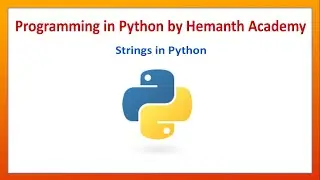 28 Strings in Python by Hemanth Academy