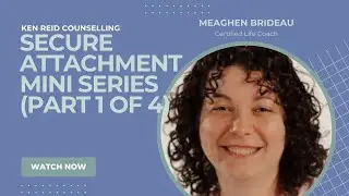 SECURE ATTACHMENT MINI SERIES(PART 1 of 4)