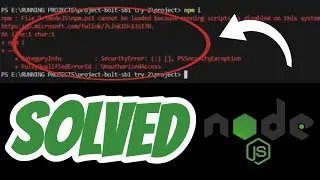 npm : File NodeJS\npm.ps1 cannot be loaded because running scripts is disabled on this system SOLVED