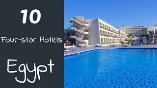 The 10 Best Four-star Hotels in Egypt