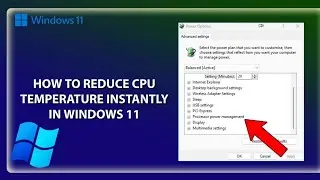 Как мгновенно снизить температуру процессора 2025 | Windows 11 снижает температуру процессора | W...
