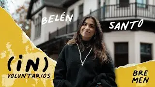 VOLUNTARIADO EUROPEO en BREMEN con BELÉN SANTO | (IN)Voluntarios