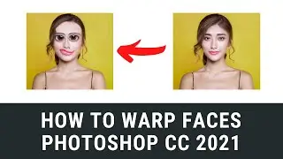 Как деформировать лица в Photoshop CC 2021
