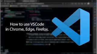 How to use VSCode in your browser (C++, C# and More!)