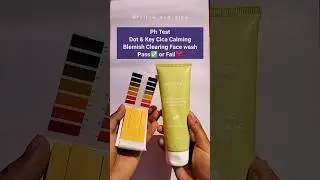Dot & Key Cica Face Wash, pH test | #dotandkey #phtest #phtesting #facewashphtest #viralshorts