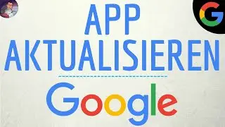 GOOGLE UPDATE App, Google ( application ) Aktualisieren und NEUE version HERUNTERLADEN