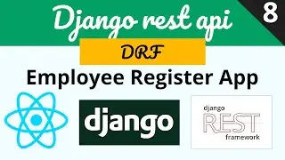 Django | Django REST Framework | Employee Register App | Django Rest API