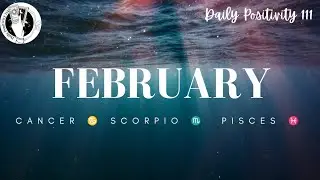 February 2026 Reading 💧 Water Signs💧 Cancer ♋️ Scorpio ♏️ Pisces ♓️