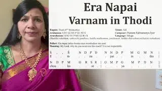 Era Napai Varnam in Thodi Ragam in 2 speeds