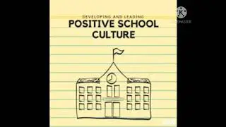 Creating A Positive School Culture