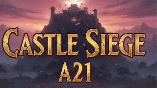 CASTLE SIEGE A21