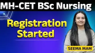 MH CET BSc Nursing 2026 Registration Started | Online Form Date, Last Date.