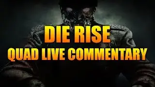 Call Of Duty Black Ops 2 Zombies : Die Rise - Quad Live Commentary