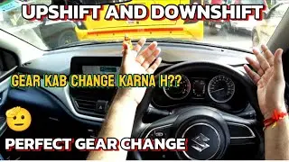 When to change gears? | When to do upshift and downshift?? | Perfect Gear Changing | POV Driving ...