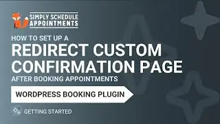 How to redirect to a custom confirmation page | Simply Schedule Appointments