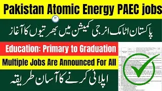 PAEC Jobs 2025 | How to Apply Online for PAEC Jobs 2025 | Latest Govt Jobs 2025