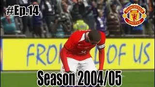 ClassicPatch ManUtd 2004/05 {Master League} : Ep. 14 ลูกกลมๆอะไรก็เกิดขึ้นได้..TT