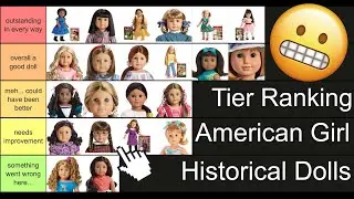 Tier Ranking the American Girl Historical Dolls | Dollidays Day 4