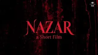 Nazar Official Short Film | Vision Films Production