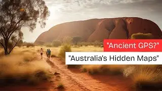 Songlines How Australia&rsquo;s First Maps Were Sung, Not Drawn