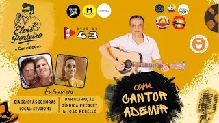Ep.10 - ELVIS PORTEIRO E CONVIDADOS - Part. Cantor Ademir