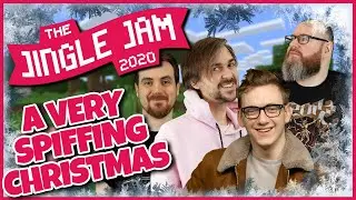 JINGLE JAM DAY 12 - A VERY SPIFFING CHRISTMAS w/ The Yogscast - 12/12/20