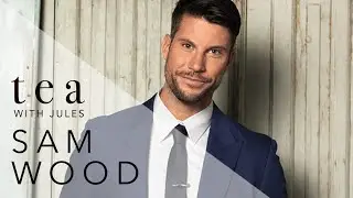 Tea with Jules - The Bachelor, Sam Wood, chats to Jules Sebastian